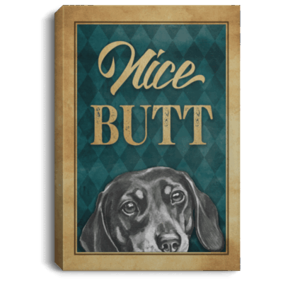 Nice Butt Framed Canvas - Unframed Poster - Funny Dachshund Decor, White, 0.75'' Framed Canvas