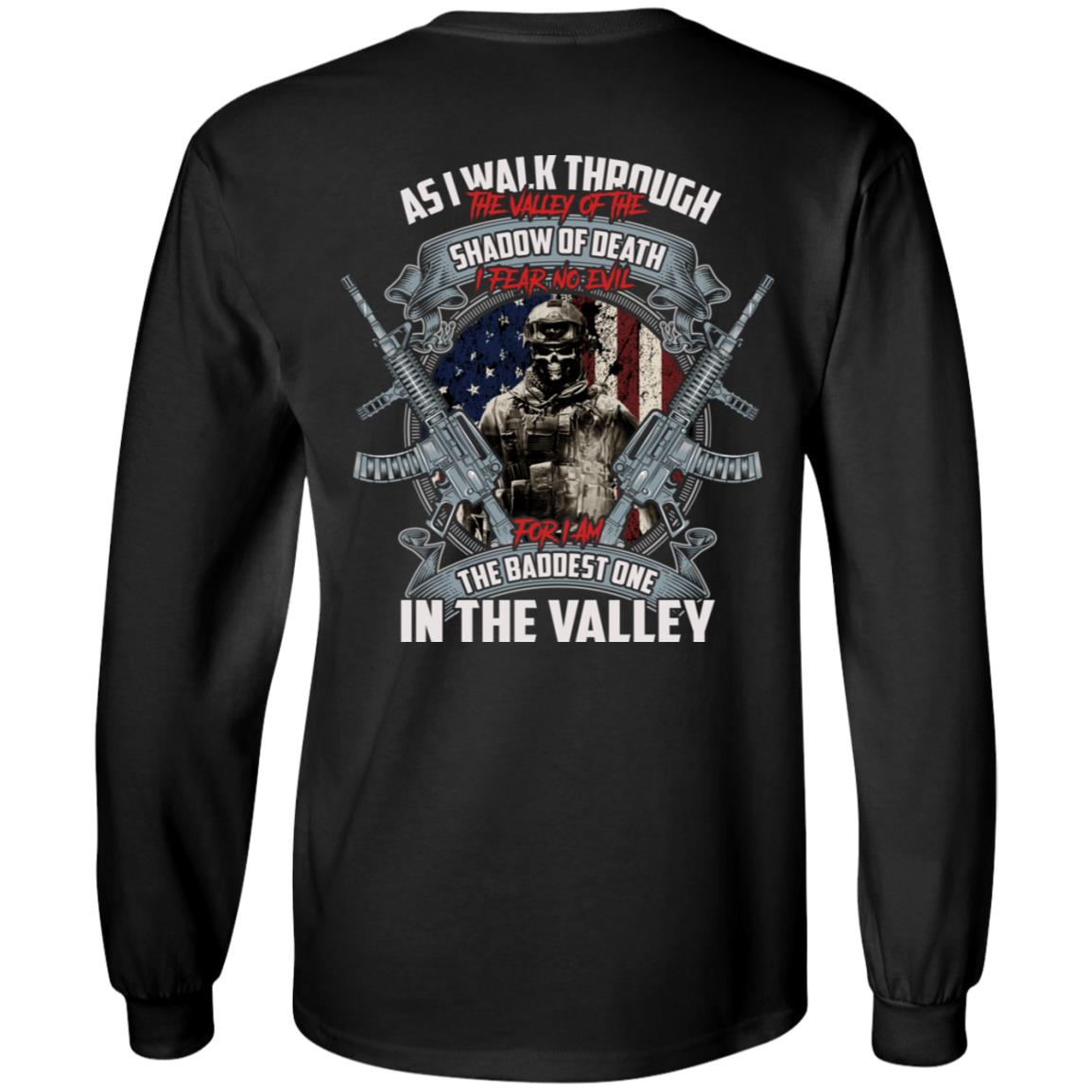 As I Walk Through The Valley Of The Shadow Of Death Vintage Veteran Plain Front - Print On Back Hoodie, Black, Long Sleeve As I Walk Through The Valley Of The Shadow Of Death Vintage Veteran Plain Front - Print On Back Hoodie, Black, Long Sleeve