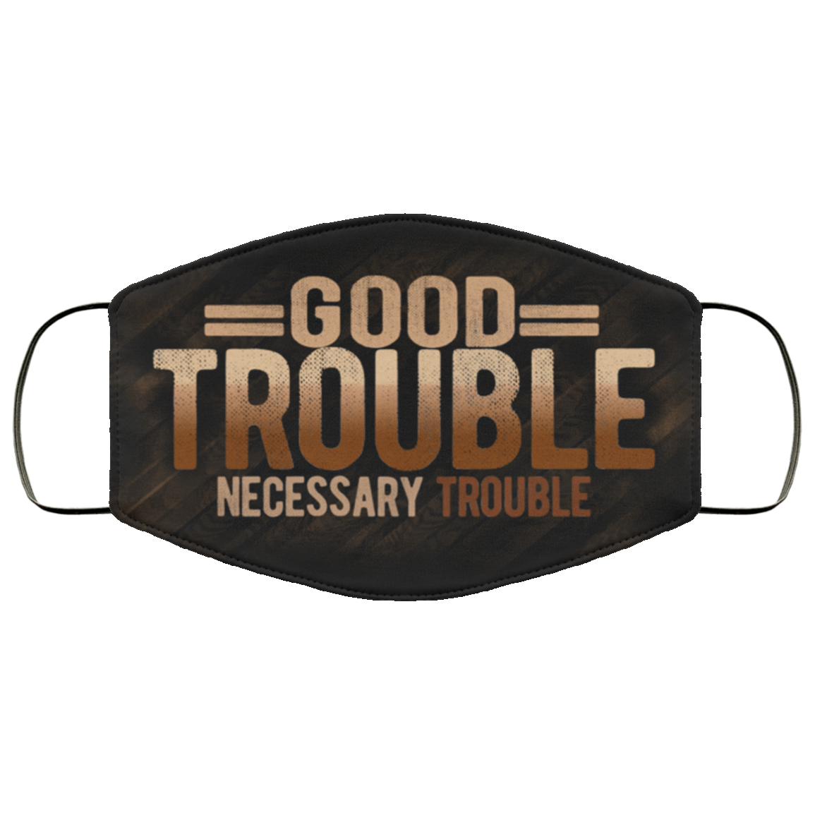Good Trouble Necessary Trouble Washable Reusable Printed Cloth Face Mask Cover - BLM Facemask, Black, Cloth Face Cover