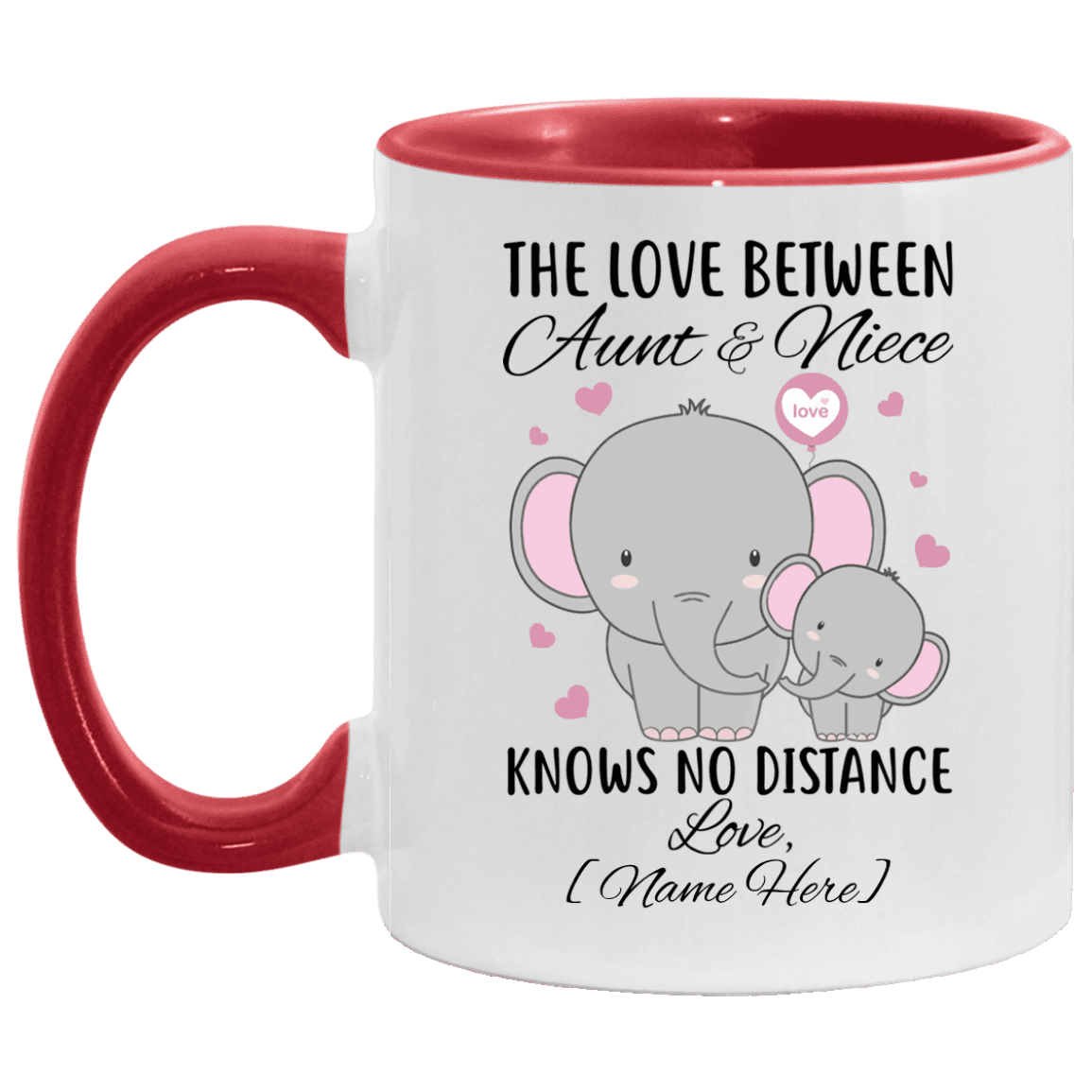 Personalized The Love Between Aunt and Niece Knows No Distance Accent Mug - Cute Elephant Aunt and Niece Gift, White/Red, 11 oz. Accent Mug