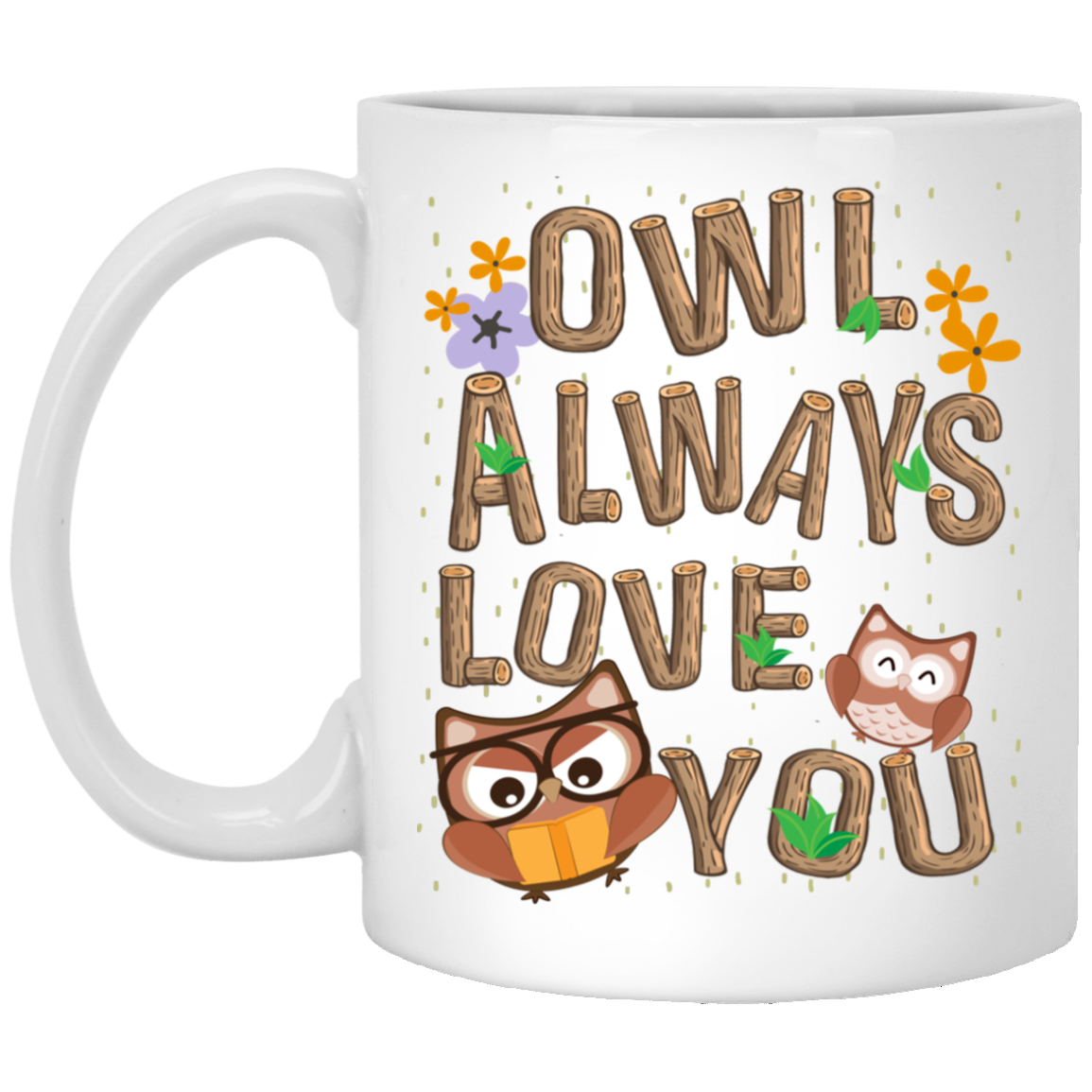 Funny Pun Owl Always Love You Ceramic Coffee Mug - Beer Stein - Water Bottle - Color Changing Mug, White, 11 oz. White Mug