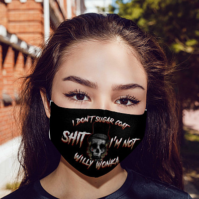 Alternative view of I Don't Sugar Coat Shit I'm Not Willy Wonka Washable Reusable Custom – Printed Cloth Face Mask Cover