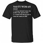 Definition Nasty Woman a Strong Informed Woman Who Terrifies Weak T-Shirt, Black, Unisex T-Shirt