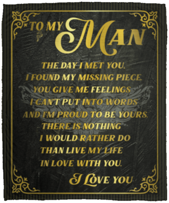 To My Man The Day I Met You I Found My Missing Piece Fleece Blanket - Premium Sherpa Blanket - Woven Blanket, White, Cozy Plush Fleece Blanket - 50x60