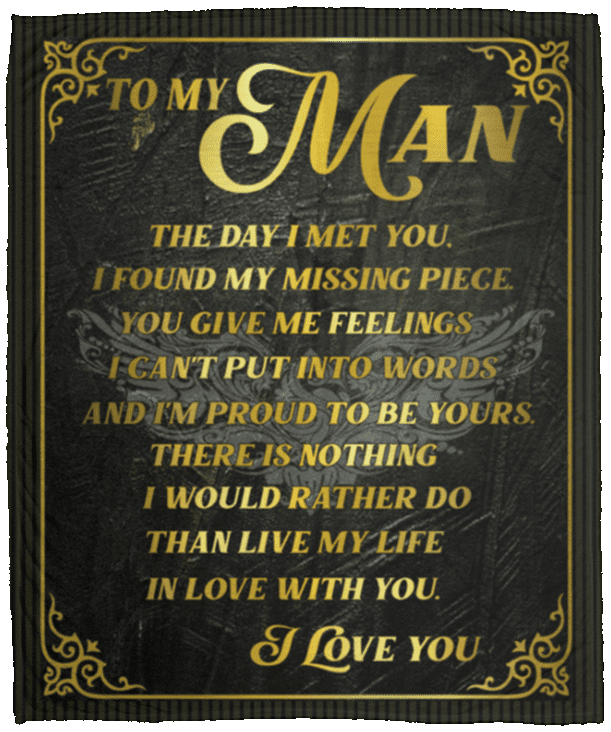 To My Man The Day I Met You I Found My Missing Piece Fleece Blanket - Premium Sherpa Blanket - Woven Blanket, White, Cozy Plush Fleece Blanket - 50x60