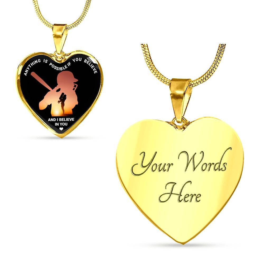 Baseball Necklaces Girl Anything Is Possible If You Believe and I Believe in You Heart Pendant Necklace - Heart Luxury Necklace (Gold Plated)