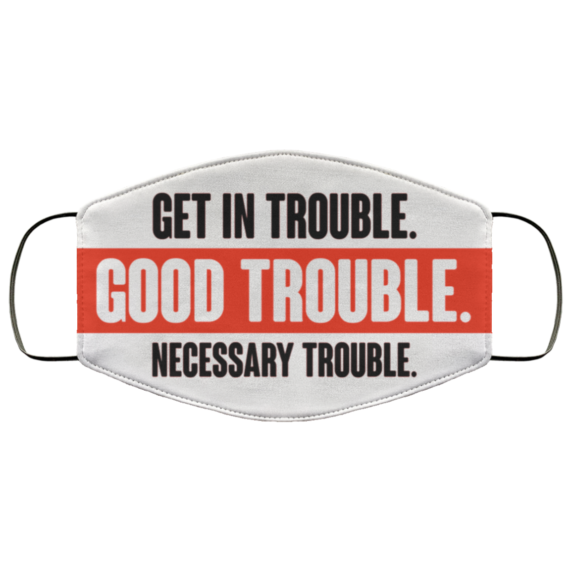 John Lewis Good Trouble Necessary Trouble Black Lives Matter Washable Reusable Custom - Printed Cloth Face Mask Cover, White, Cloth Face Cover
