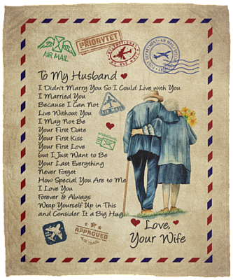 To My Husband I Didn't Marry You So I Could Live With You Message Letter Fleece Blanket - Premium Sherpa Blanket, White, Cozy Plush Fleece Blanket - 50x60