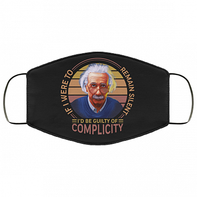 Albert Einstein If I Were to Remain Silent Washable Reusable Custom – Printed Cloth Face Mask Cover, White, Cloth Face Cover