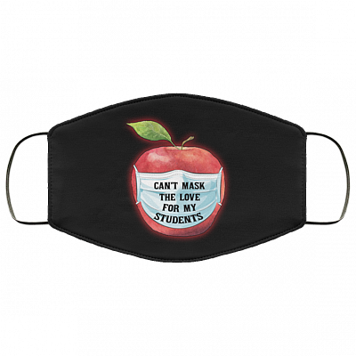 Can't Mask The Love For My Students Washable Reusable Custom-Printed Cloth Face Mask Cover, White, Cloth Face Cover