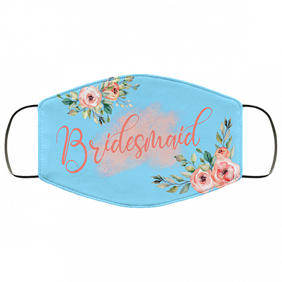 Bridesmaid Floral Mask Washable Reusable Custom – Printed Cloth Face Mask Cover copy, Columbia Blue, Cloth Face Cover