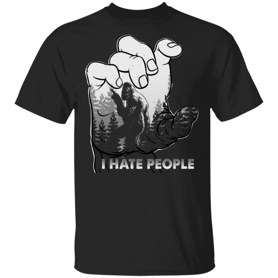 Bigfoot I Hate People - Bigfoot Gifts T-Shirt, Black, Unisex T-Shirt Bigfoot I Hate People - Bigfoot Gifts T-Shirt, Black, Unisex T-Shirt
