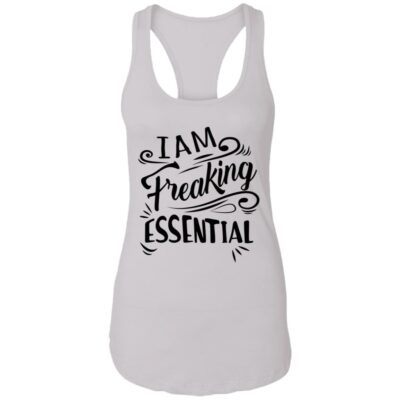 I'm Freaking Essential Cotton Tank Top Tee - Ladies Racerback Tank - Quarantine Social Distance Nurse Appreciation Gifts, White, Ladies Racerback Tank