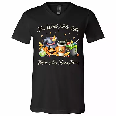 This Witch Needs Coffee Before Any Hocus Pocus Sanderson Sister Coffee T-Shirt - V Neck, Black, V-Neck T-Shirt