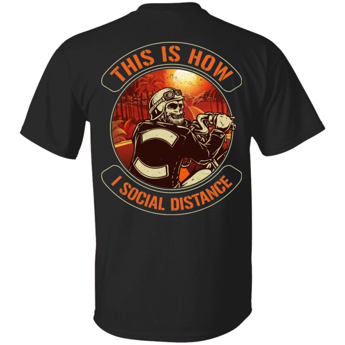 This Is How I Roll Biker Social Distance Vintage Back Print Shirt - Funny Motorcycle Quote Biker Saying Shirt, Black, Unisex T-Shirt This Is How I Roll Biker Social Distance Vintage Back Print Shirt - Funny Motorcycle Quote Biker Saying Shirt, Black, Unisex T-Shirt