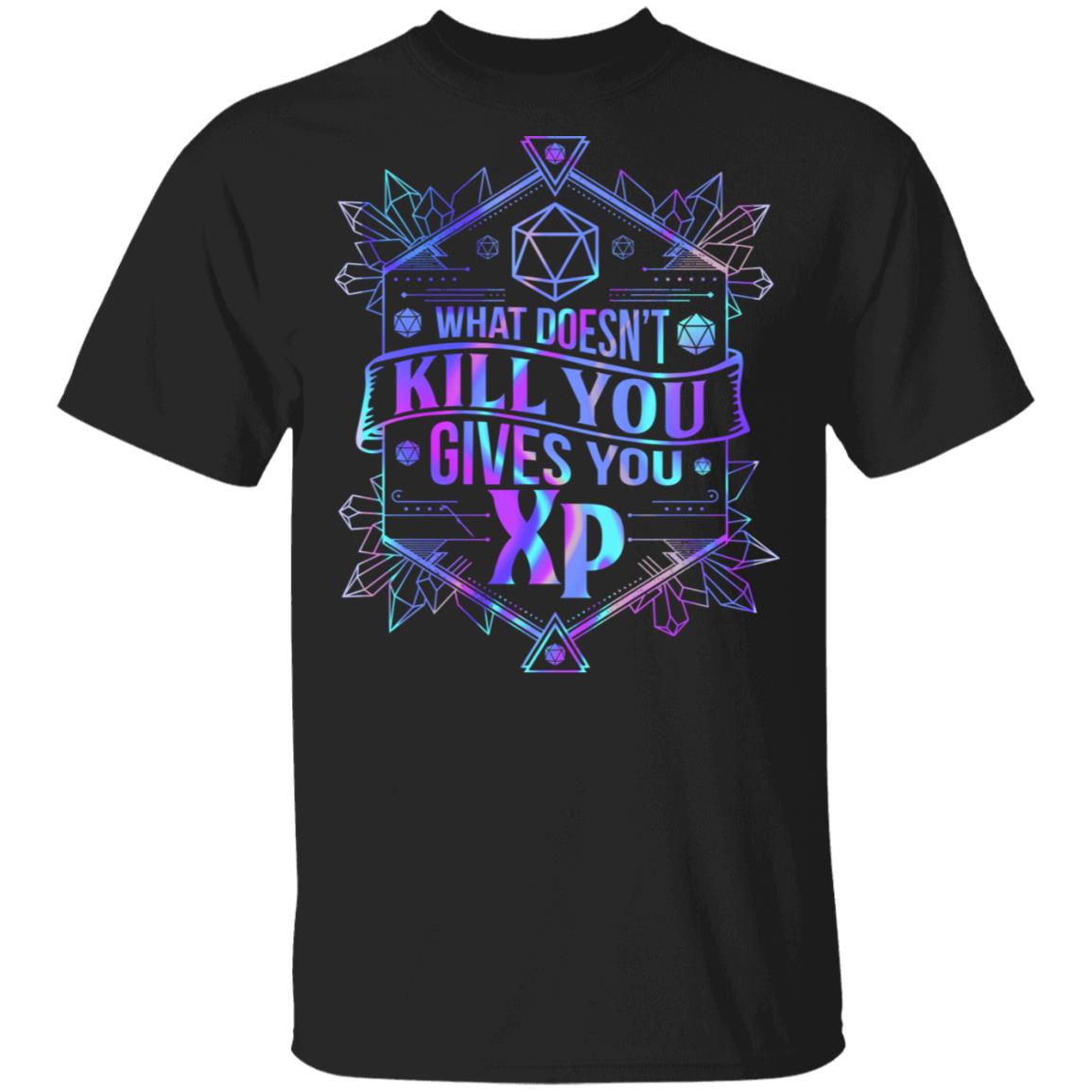 What Doesn't Kill You Gives You XP T-Shirt, Black, Unisex T-Shirt