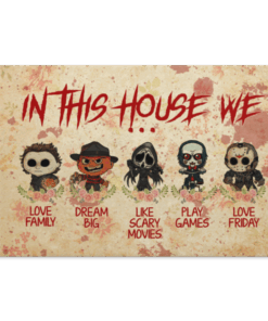 In This House We Love Family Dream Big Love Friday Halloween Horror Movies Gallery Wrapped Framed Canvas Prints - Unframed Poster, White, 0.75'' Framed Canvas