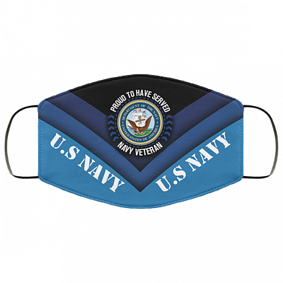 Proud To Have Served Navy Veteran US Navy Washable Reusable Custom - Printed Cloth Face Mask Cover, White, Cloth Face Cover