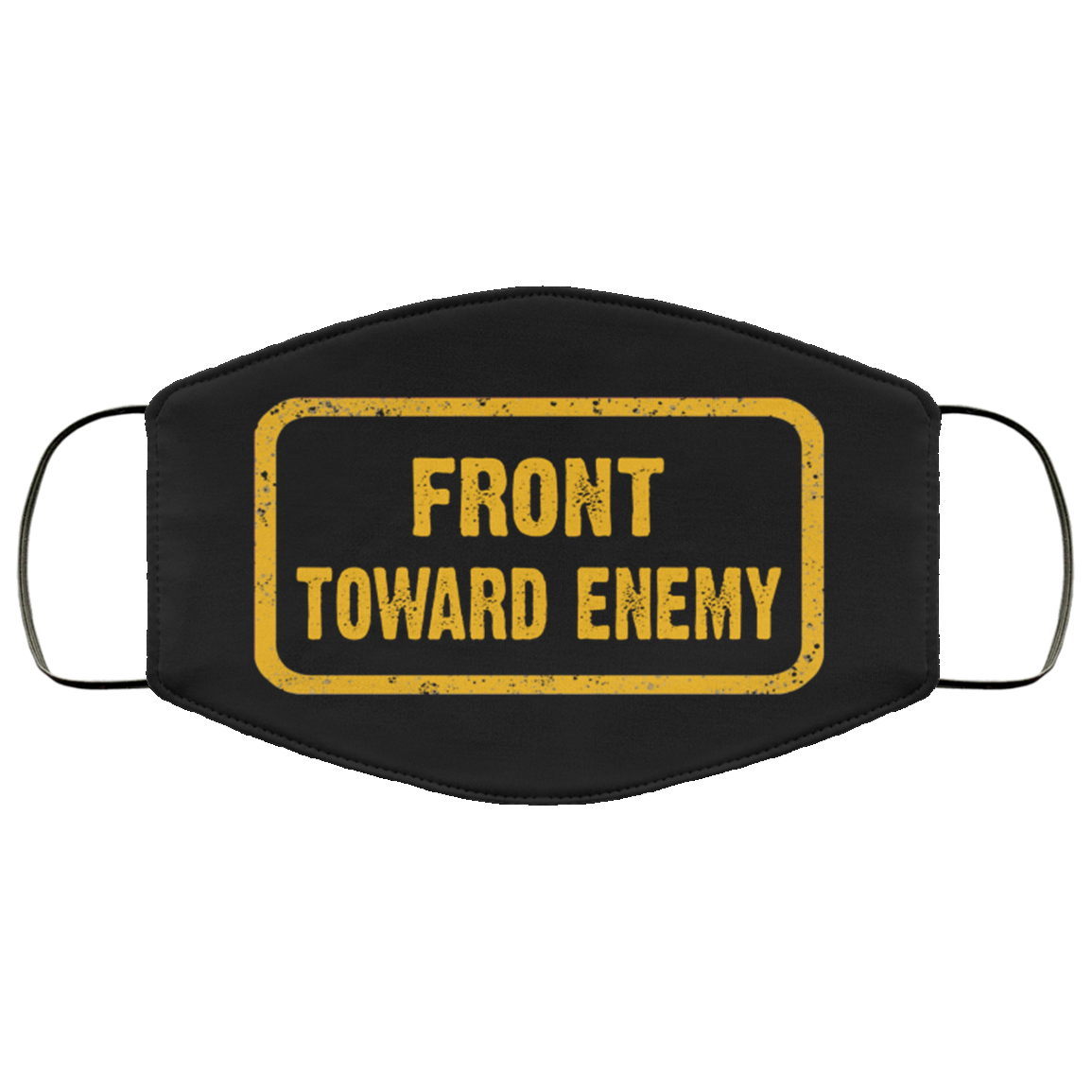 Front Toward Enemy Claymore Mine Washable Reusable Custom - Printed Cloth Face Mask Cover, Black, Cloth Face Cover