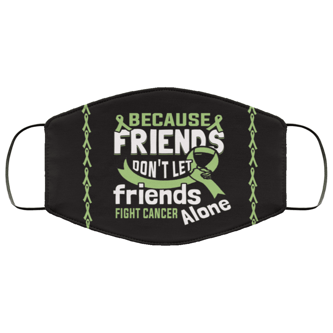 Friends Don't Let Friends Fight Cancer Alone Ribbon Washable Reusable Custom - Printed Cloth Face Mask Cover, White, Cloth Face Cover