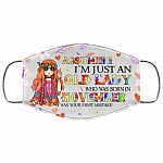 Assuming I'm Just An Old Lady Who Was Born In November Washable Reusable Custom Printed Cloth Face Mask Cover, White, Cloth Face Cover