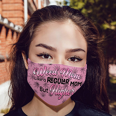 Alternative view of Weed Mom Like a Regular Mom but Higher Cannabis Washable Reusable Custom - Printed Cloth Face Mask Cover