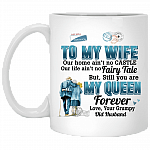 To My Wife Our Home Ain't No Castle Our Life Ain't No Fairy Tale Ceramic Coffee Mug - Beer Stein - Water Bottle, White, 11 oz. White Mug To My Wife Our Home Ain't No Castle Our Life Ain't No Fairy Tale Ceramic Coffee Mug - Beer Stein - Water Bottle, White, 11 oz. White Mug