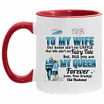 To My Wife Our Home Ain't No Castle Our Life Ain't No Fairy Tale Accent Mug, White/Red, 11 oz. Accent Mug