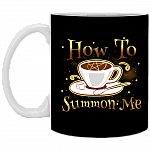 How to Summon Me Halloween Gift Ceramic Coffee Mug - Beer Stein - Water Bottle - Color Changing Mug, Black, 11 oz. White Mug
