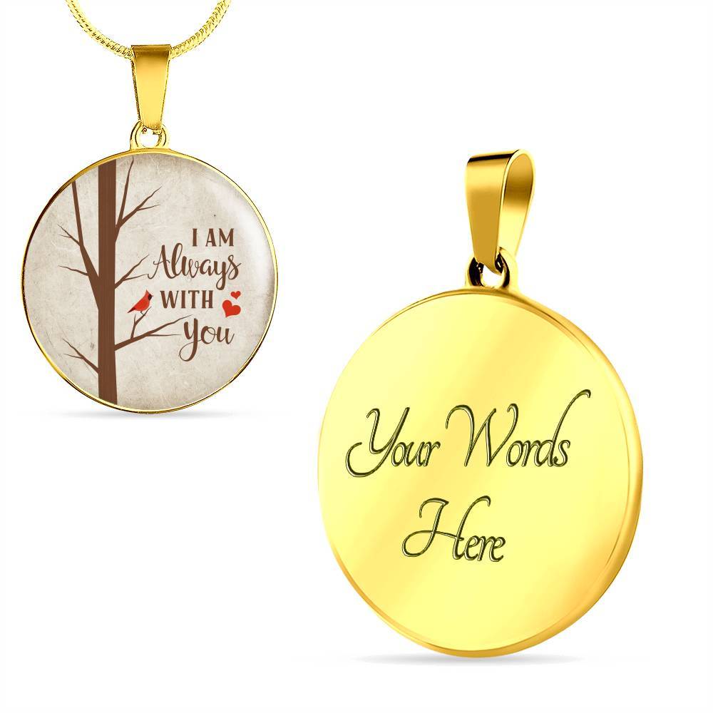 I Am Always With You Cardinal Luxury Circle Pendant Necklace - Memorial Jewelry - Circle Luxury Necklace (Gold Plated)