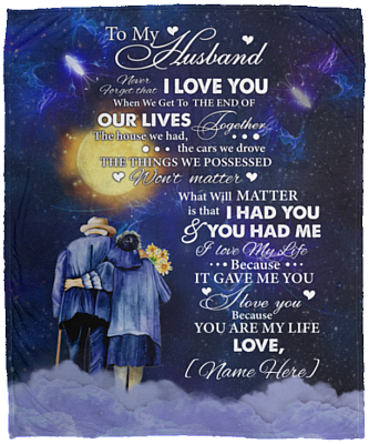 Personalized to My Husband Never Forget That I Love You When We Get to the End Fleece Blanket - Sherpa Blanket, White, Cozy Plush Fleece Blanket - 50x60