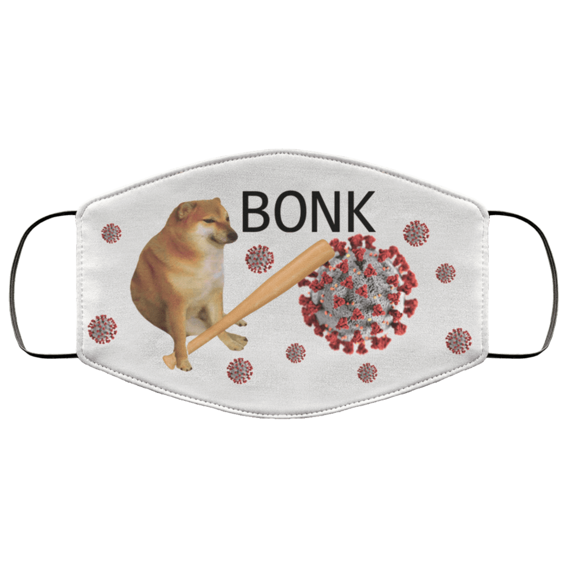 Bonk Washable Reusable Custom Printed Cloth Face Mask Cover - Shiba Doge Virus Mask - Dog Face Mask Shiba Inu Face Mask, White, Cloth Face Cover