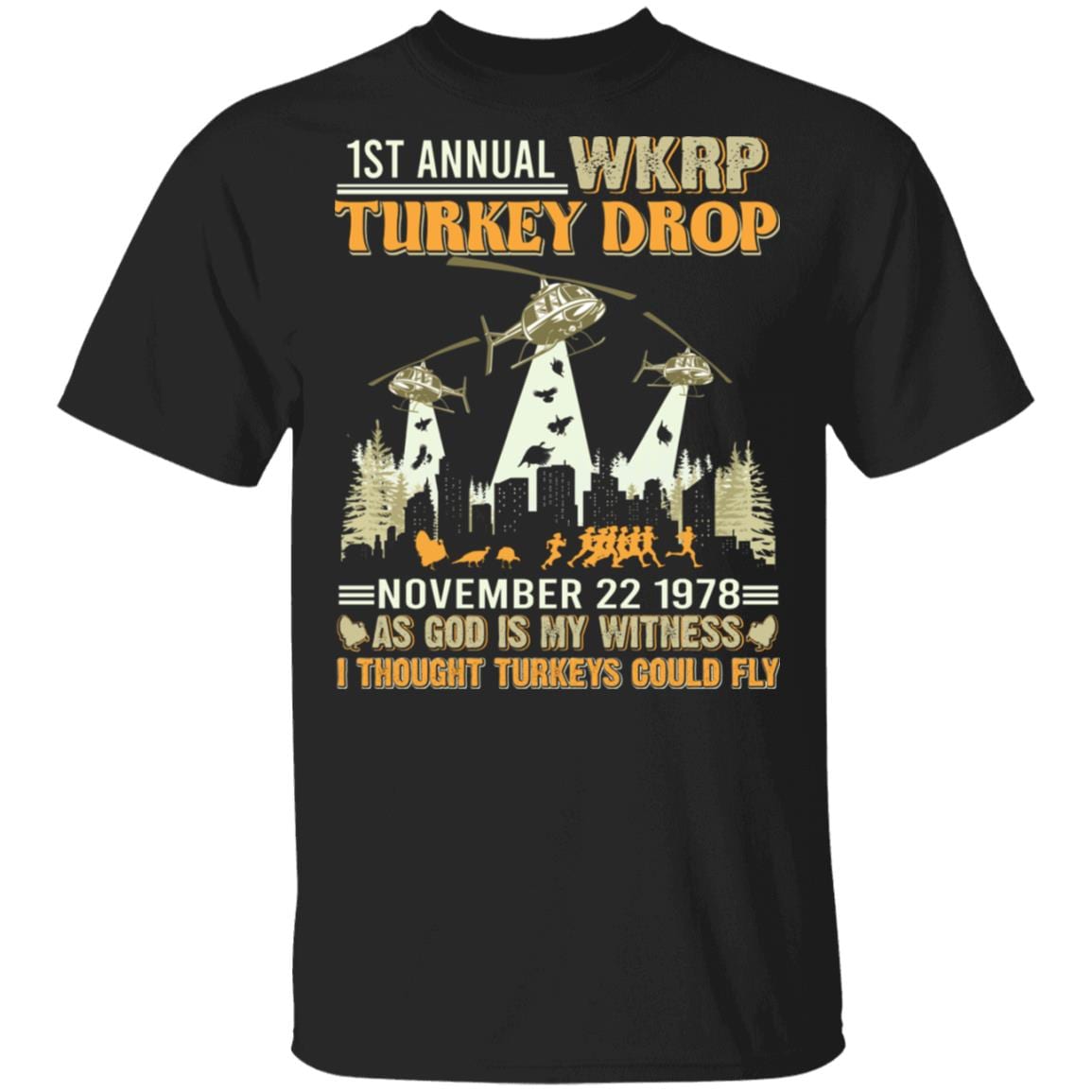 First Annual WKRP Turkey Drop Shirt - Thanksgiving Shirt - Funny Turkey Shirt - Funny Thanksgiving Gift, Black, Unisex T-Shirt