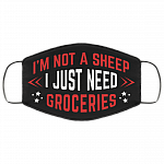 I'm Not a Sheep I Just Need Groceries Washable Reusable Custom - Printed Cloth Face Mask Cover, Black, Cloth Face Cover