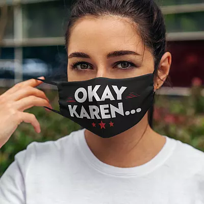 Alternative view of Funny Okay Karen Washable Reusable Custom - Printed Cloth Face Mask Cover