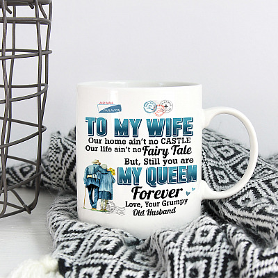 Alternative view of To My Wife Our Home Ain't No Castle Our Life Ain't No Fairy Tale Ceramic Coffee Mug - Beer Stein - Water Bottle