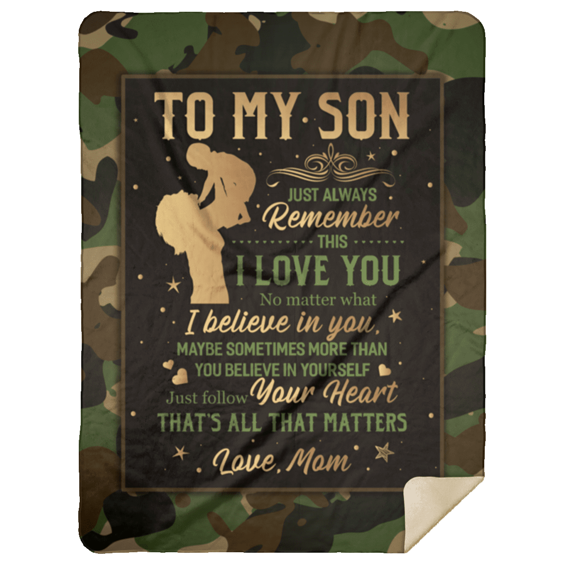 From Mom to My Son Just Always Remember This I Love You Camouflage Fleece - Premium Sherpa Blanket, White, Premium Mink Sherpa Blanket - 60x80