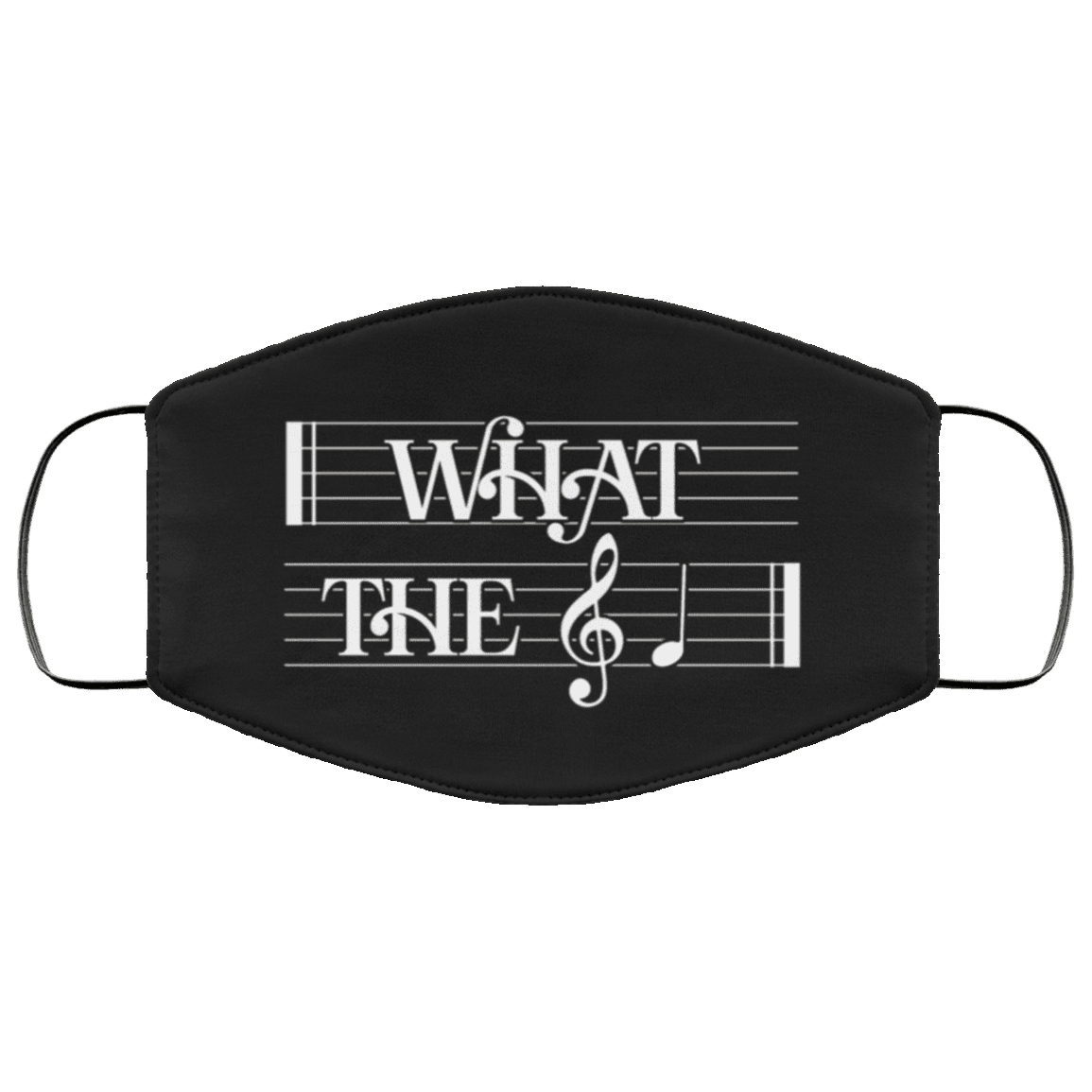 What The F Musical Note Washable Reusable Custom - Funny What The Fuc-k Printed Cloth Face Mask Cover, Black, Cloth Face Cover