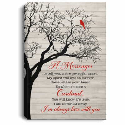 You We're Never Far Apart I'm Always Here With You Cardinal Memorial Gift Framed Canvas Prints - Unframed Poster, White, 0.75'' Framed Canvas