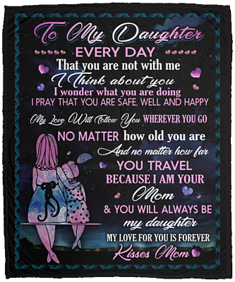 Daughter's Gift To My Daughter Everyday I Think Of You Fleece Blanket - Premium Sherpa Blanket -Woven Blanket, White, Cozy Plush Fleece Blanket - 50x60