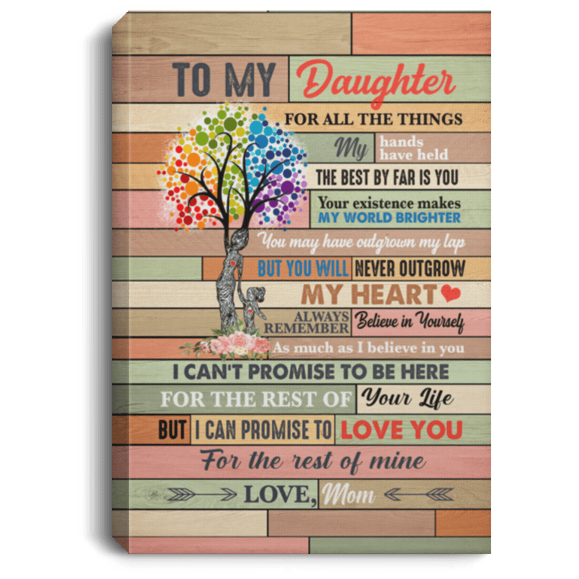 To My Daughter All The Things My Hands Have Held The Best By Far Is You Framed Canvas Prints - Unframed Poster, White, 0.75'' Framed Canvas