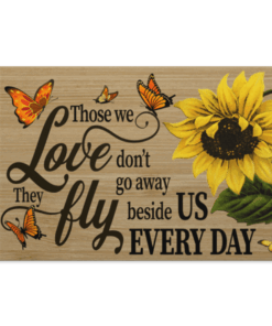 Those Who We Love Don't Go Away They Fly Beside Us Every Day Framed Canvas Prints - Unframed Poster, White, 0.75'' Framed Canvas