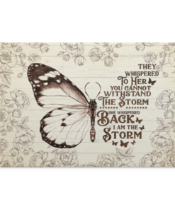 Butterfly They Whispered To Her You Cannot Withstand The Storm Framed Canvas Unframed Poster Decor Wall Art, White, 0.75'' Framed Canvas