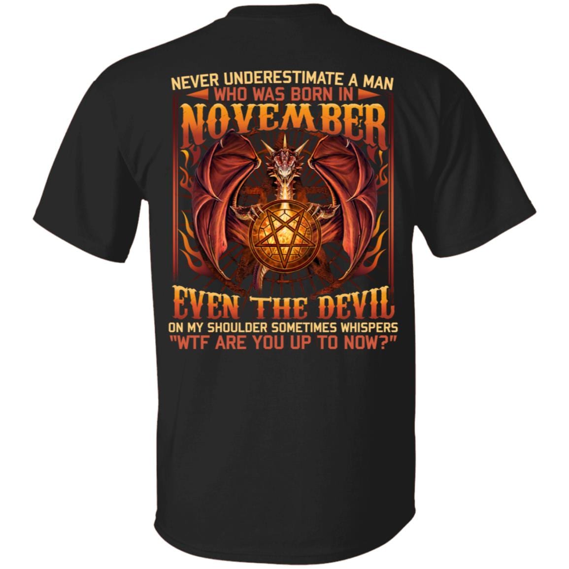 Never Underestimate A Man Who Was Born In November Even The Devil On My Shoulder Print On Back T-Shirt Only, Black, Unisex T-Shirt