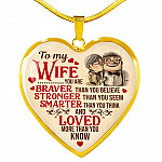 To My Wife You Are Braver Than You Believe And Loved More Than You Know UP Luxury Heart Pendant Necklace - Heart Luxury Necklace (Gold Plated) To My Wife You Are Braver Than You Believe And Loved More Than You Know UP Luxury Heart Pendant Necklace - Heart Luxury Necklace (Gold Plated)