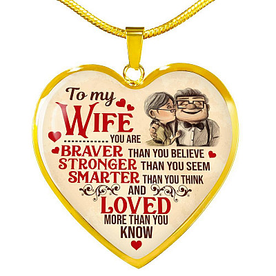 To My Wife You Are Braver Than You Believe And Loved More Than You Know UP Luxury Heart Pendant Necklace - Heart Luxury Necklace (Gold Plated)