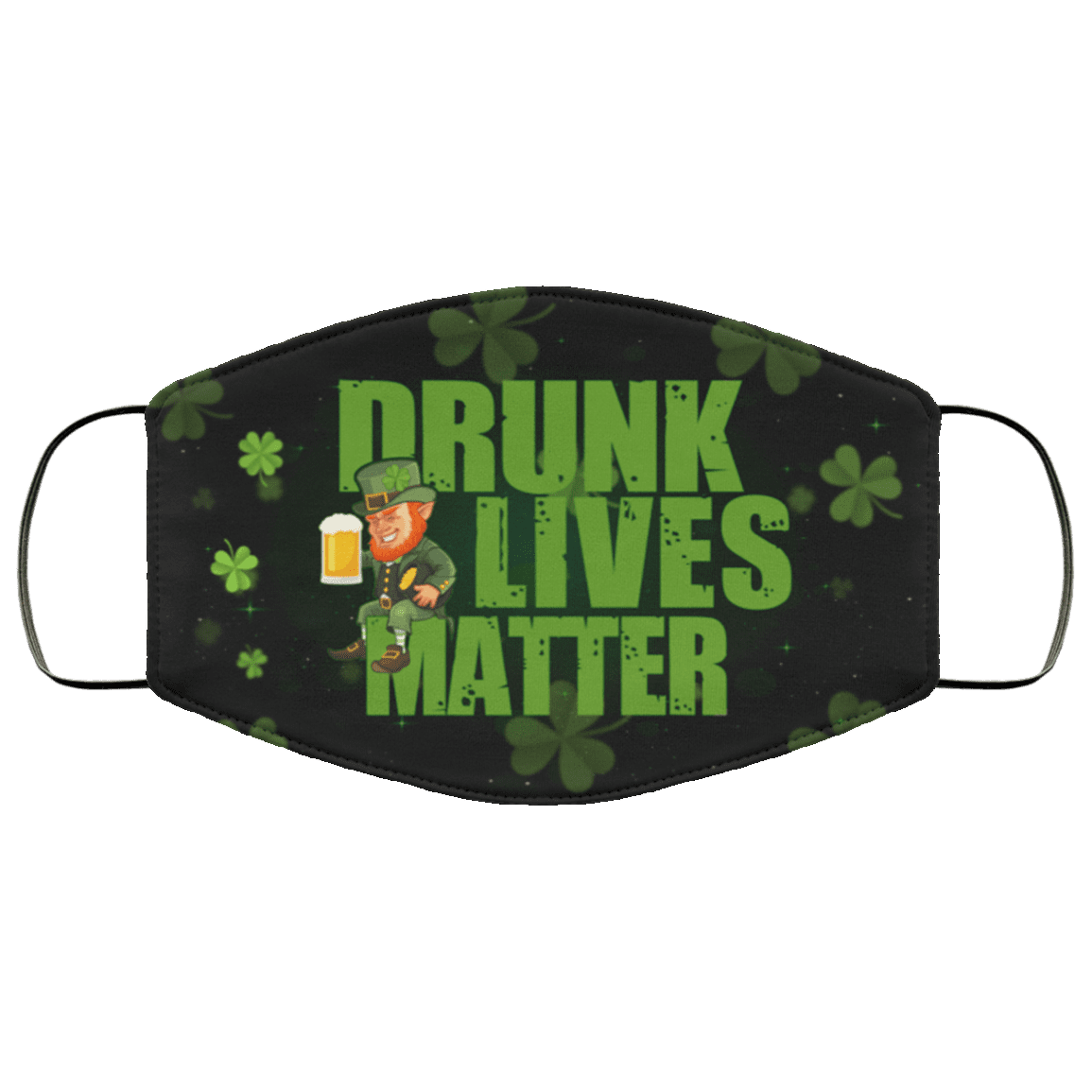 Drunk Lives Matter Funny Leprechaun Drinking Beer Washable Reusable Custom - Printed Cloth Face Mask Cover, Black, Cloth Face Cover