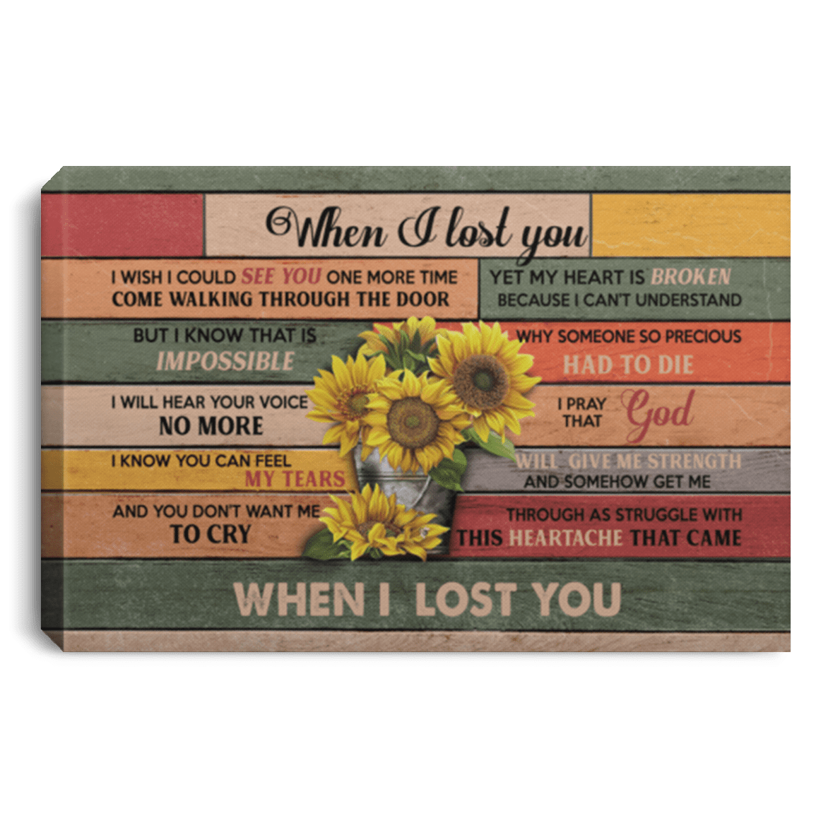 Sunflower When I Lost You I Wish I Could See You One More Time Framed Canvas Prints - Unframed Poster, White, 0.75'' Framed Canvas