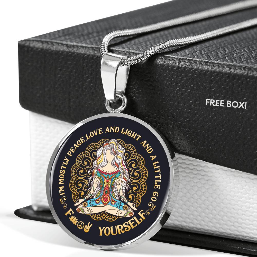 I'm Mostly Peace Love and Light and a Little Go Fck Yourself Yoga Meditation Circle Pendant Necklace - Circle Luxury Necklace (Silver)