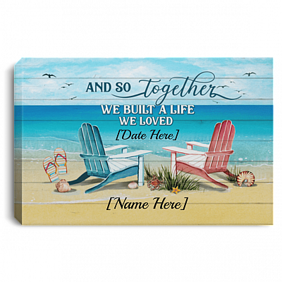 Personalized And So Together We Built A Life We Loved Gallery Wrapped Framed Canvas Prints - Unframed Poster, White, 0.75'' Framed Canvas